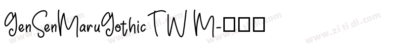 GenSenMaruGothicTW M字体转换